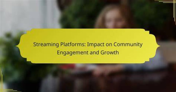Streaming platform community engagement features